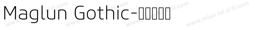 Maglun Gothic字体转换